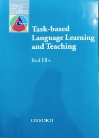 Task-based Language Learning and Teaching (Oxford Applied Linguistics)任务型教学 英文原版