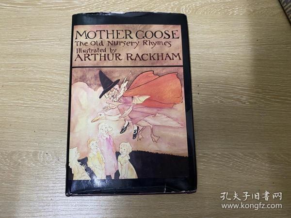 （私藏）Mother Goose        鹅妈妈童谣集，董桥喜欢的著名的 赖格姆 Arthur Rackham 彩色、黑白插图，精装