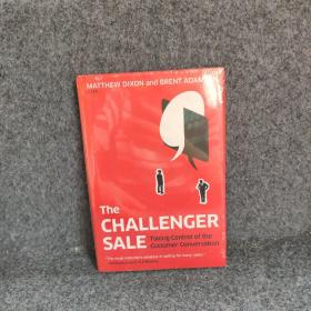 The Challenger Sale: Taking Control of the Customer Conversation