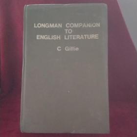 LONGMAN COMPANION TO ENGLISH LITERATURE C Gillie