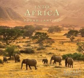 Into Africa-进入非洲 /Frans Lanting Earth Aware Editions
