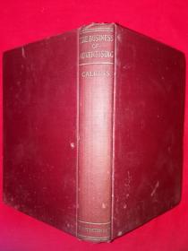 稀见孤本丨THE business of advertising（全一册精装版）内有大量插图1919年英文原版老书，存世量极少！详见描述和图片