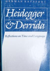 Heidegger and Derrida time and being nothingness deconstruction History of western culture society philosophy 海德格尔与德里达英文原版精装