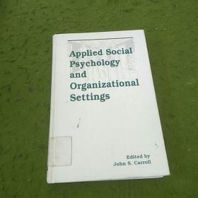 Applied Social Psychology and Organizational Settings
