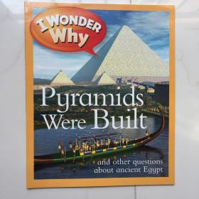 I Wonder Why Pyramids Were Built: And Other  想知道为什么要建造金字塔    英文百科绘本