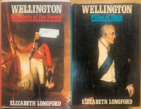 惠灵顿公爵传上下两卷全 Wellington: The Years of the Sword 峥嵘岁月 & Wellington: Pillar of State 国家栋梁 英文原版