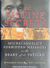 The Sistine Secrets: Michelangelo's Forbidden Messages in the Heart of the Vatican英文原版精装
