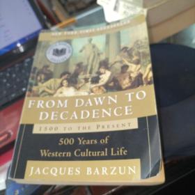 From dawn to decadence 1500 to the present 500 years of Western cultural life 西方文化史   英文