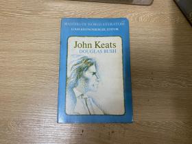 John Keats  道格拉斯·布什《濟慈評傳》，權威之作，著名學者，寫了“牛津英國文學史”的《十七世紀初期英國文學史》，研究英國文藝復興文學、彌爾頓都繞不開他的著作，王佐良也稱許的文筆，1967年老版書