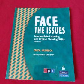 FACE THE ISSUES Intermediate Listening and Critical Thinking Skills：THIRD EDITION