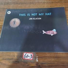 This is Not My Hat 这不是我的帽子(2013年凯迪克金奖，2014年凯特格林纳威奖，平装)