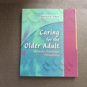 Caring for the Older Adult老年人护理学:健康促进展望