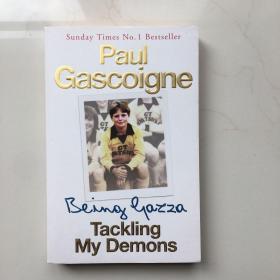 Being Gazza : tackling my demons / Paul Gascoigne
