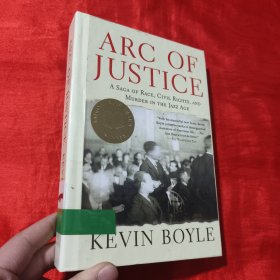 Arc of Justice： A Saga of Race, Civil Rights, and Murder in the Jazz Age 【大32开，精装】