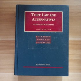 TORT LAW AND ALTERNATIVES CASES AND MATERIALS (Eighth Edition) 16开，精装