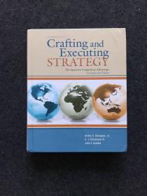 Crafting and Executing STRATEGY：The Quest for Competitive （SEVENTEENTH EDITION）【制定和执行战略：竞争的追求（第十七版）】精装