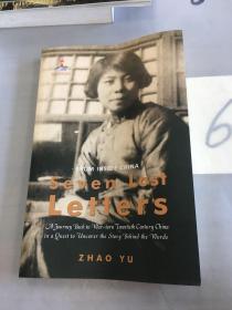 Seven Lost Letters：A Journey Back to War-torn Twentieth Century China in a Quest to Uncover the Story behind the Words