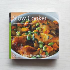 Slow Cooker：quick & easy，proven recipes 慢炖锅慢煮西餐菜谱（英文原版）
