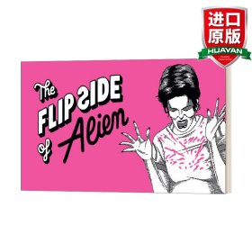 英文原版 The Flip Side of...Alien: Unofficial and Unauthorised 外星人的另一面 英文版 进口英语原版书籍