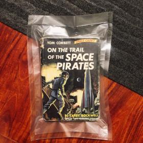 追踪太空盗贼On the Trail of the Space Pirates（美1953年初版）/Carey Rockwell凯利·罗克韦尔