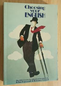 英文书 Choosing Your English  by Terence Haycraft, John; Creed (Author), David Cockcroft (Illustrator)