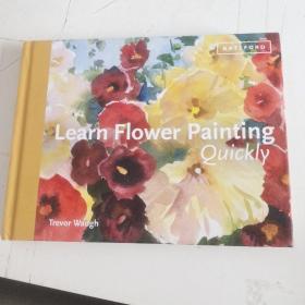 Learn Flower Painting Quickly快速學習花卉繪畫技巧英文原版藝術書籍