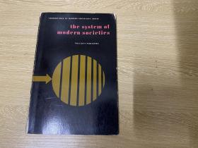 The System of Modern Societies     帕森斯《現代社會的系統》，美國社會學泰斗、現代結構功能主義創始人 代表作，超大32開