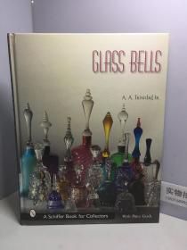 英文原版 GLASS BELLS (A Schiffer Book for Collectors)