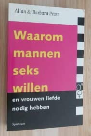 荷兰语书 Waarom mannen seks willen en vrouwen liefde nodig hebben by Allan Pease (Author), Barbara Pease (Author)