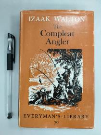 Everyman's Library No.70（人人文库，第70册）:  IZAAK  WALTON The Compleat  Angler 沃尔顿《钓客清话》附ANDREW LANG 关于作者的长文传记 一册全，好品现货