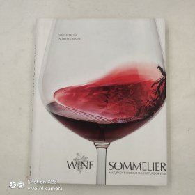 Wine Sommelier: A Journey Through the Culture of Wine