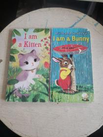 I Am a Bunny+I am a Kitten（精装，2册合售，书角有磨损！！）