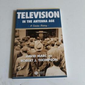 Television in the Antenna Age: A Concise H...