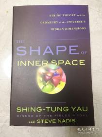The Shape of Inner Space: String Theory and the Geometry of the Universe英文原版书9780465023141