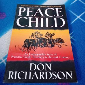 Peace Child：An Unforgettable Story of Primitive Jungle Treachery in the 20th Century
