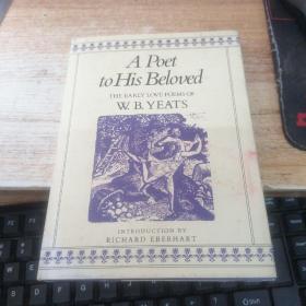 A Poet to His Beloved: The Early Love Poems of W.B.Yeats