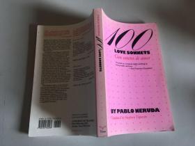 100 Love Sonnets：Cien sonetos de amor (Texas Pan American Series) 聂鲁达：《100首十四行爱情诗》