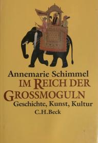 德文原版 德国东方学家Annemarie Schimmel著《印度莫卧儿王朝的艺术、文化与历史》Im Reich der Großmoguln: Geschichte, Kunst, Kultur