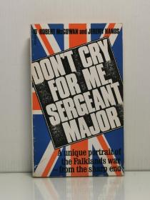 《別為我哭泣，軍士長》    Don't cry for me, Sergeant-Major by Robert McGowan and Jeremy Hands 英文原版書