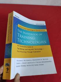 The Handbook Of Training Technologies:   （ 16开）【详见图】