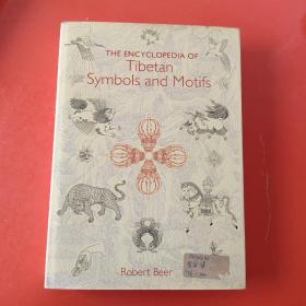 THE ENCYCLOPEDIA OF Tibetan Symbols and Motifs