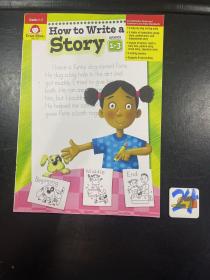 How to Write a Story Grades1-3