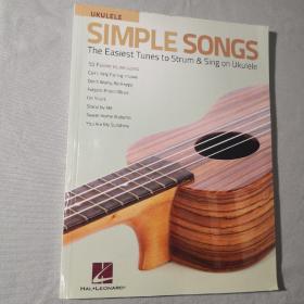Simple Songs Ukulele: The Easiest Tunes to Strum & Sing on Ukulele