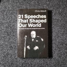 21 Speeches That Shaped Our World: The People and Ideas That Changed the Way We Think