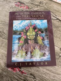 Spirits, Fairies, and Merpeople Native Stories of Other Worlds