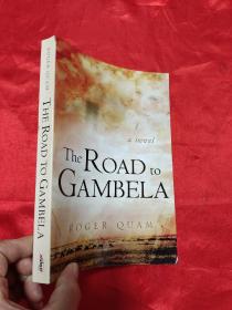 The Road to Gambela   （小16开） 【详见图】
