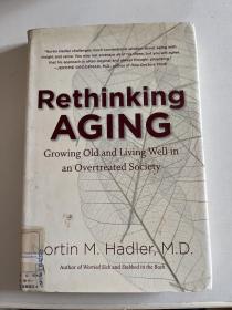 Rethinking Aging：Growing Old and Living Well in an Overtreated Society