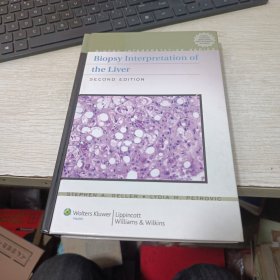 Biopsy Interpretation of the Liver (Biopsy Interpretation Series)[肝脏活检解读]