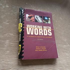 WORKING WITH WORDS
A Handbook for Media Writers and Editors Fifth Edition 
使用文字 媒体作者和编辑手册
第五版