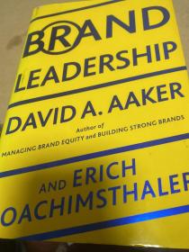 Brand Leadership：The Next Level of the Brand Revolution